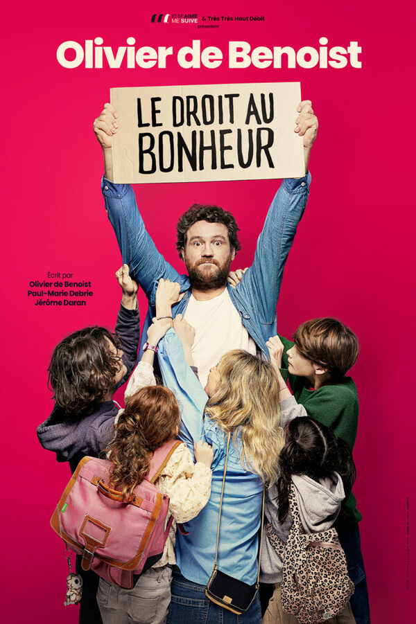 Affiche Olivier de Benoist — Le Droit au bonheur